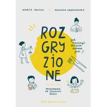 Rozgryzione. Jak nauczyć dziecko dobrze jeść - Poradniki dla rodziców - miniaturka - grafika 1
