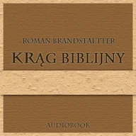 Audiobooki - literatura popularnonaukowa - Krąg biblijny Roman Brandstaetter - miniaturka - grafika 1