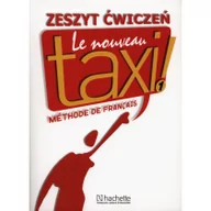 Podręczniki dla liceum - Le Nouveau Taxi 1 Zeszyt ćwiczeń + Zdaję maturę - miniaturka - grafika 1