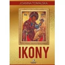 Ikony - Joanna Tomalska - Książki o kulturze i sztuce - miniaturka - grafika 1