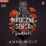 Audiobooki - romanse - Mroczne serce. Darkness - miniaturka - grafika 1