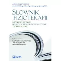 Wydawnictwo Lekarskie PZWL Słownik fizjoterapii - Wydawnictwo Lekarskie PZWL - Słowniki języków obcych - miniaturka - grafika 1