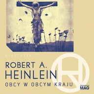 Audiobooki - fantastyka i horror - Obcy w obcym kraju Robert A. Heinlein - miniaturka - grafika 1