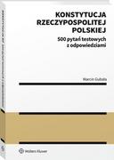 Prawo - Konstytucja Rzeczypospolitej Polskiej. 500 pytań testowych z odpowiedziami [PRZEDSPRZEDAŻ] - miniaturka - grafika 1