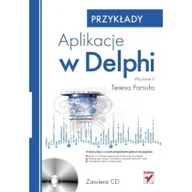 Podstawy obsługi komputera - Aplikacje w Delphi. Przykłady. Wydanie II - miniaturka - grafika 1