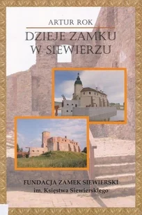 Dzieje zamku w Siewierzu - Historia świata - miniaturka - grafika 1