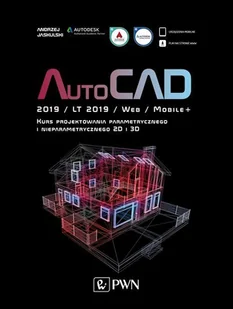 AutoCAD 2019 LT 2019 Web Mobile+ Kurs projektowania parametrycznego i nieparametrycznego 2D i 3D Jaskulski Andrze - Technika - miniaturka - grafika 1