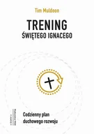 E-booki - religia i ezoteryka - Trening świętego Ignacego. Codzienny plan duchowego rozwoju - miniaturka - grafika 1