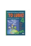 Podręczniki dla szkół podstawowych - Kształcenie Kulturowo-Literackie. Nowe To Lubię! Język Polski 4. Podręcznik - miniaturka - grafika 1