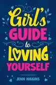 Poradniki obcojęzyczne - Girl's Guide to Loving Yourself - Higgins Jenn - miniaturka - grafika 1