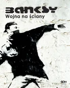 Książki o kulturze i sztuce - Banksy. Wojna na ściany - miniaturka - grafika 1