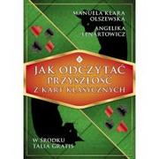 Poradniki psychologiczne - Studio Astropsychologii Angelika Lenartowicz Jak odczytać przyszłość z kart klasycznych - miniaturka - grafika 1