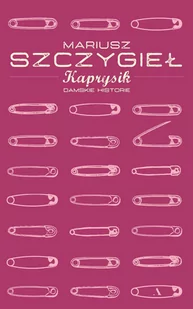 Kaprysik. Damskie historie - E-booki - biografie - miniaturka - grafika 1