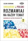 Nauka - Ukraiński-polski Rozmawiaj na każdy temat 2 Jelena Jegorowa - miniaturka - grafika 1