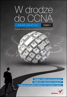 W drodze do CCNA. Część I - E-booki - informatyka W drodze do CCNA. Część I - E-booki - informatyka - miniaturka - grafika 1