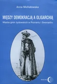 Historia świata - Między demokracją a oligarchią Anna Michałowska - miniaturka - grafika 1