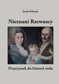 Biografie i autobiografie - Nieznani Rzewuscy. Przyczynek do historii rodu - miniaturka - grafika 1