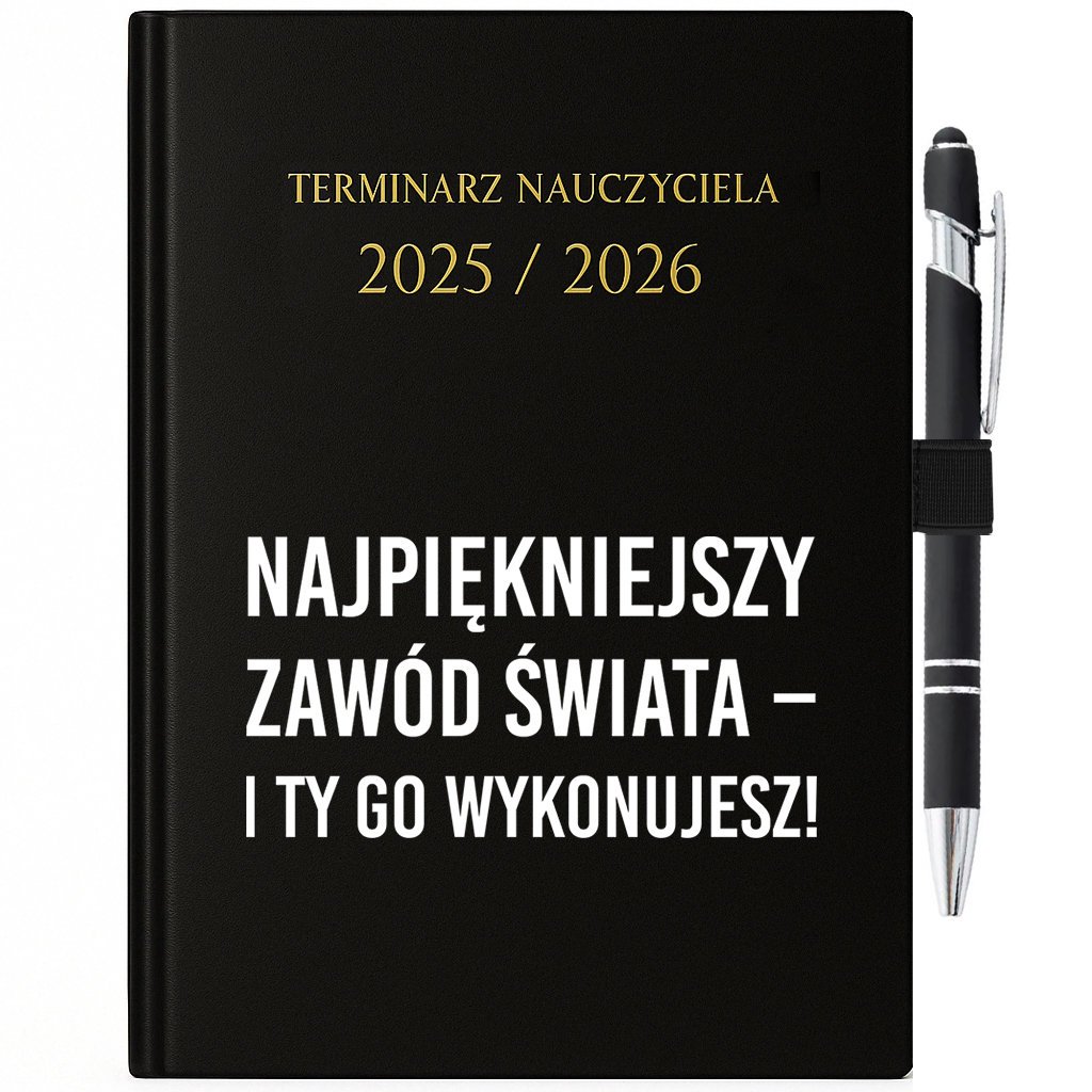 Kalendarz Uchwyt Długopis 25/26 NAJPIĘKNIEJSZY ZAWÓD ŚWIATA Dla Nauczyciela