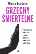Felietony i reportaże - Grzechy śmiertelne. Przestępstwa seksualne i epoka skandalu w Kościele katolickim - miniaturka - grafika 1