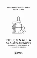E-booki - nauka - Pielęgnacja okołozabiegowa - miniaturka - grafika 1