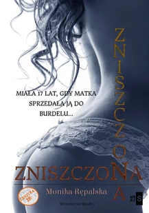 WASPOS Zniszczona Monika Rępalska - Romanse - miniaturka - grafika 1