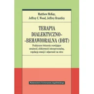 Psychologia - Terapia dialektyczno-behawioralna DBT - McKay M. Wood J. Brantley J. - miniaturka - grafika 1