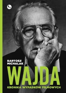 Wajda. Kronika wypadków filmowych - Książki o kulturze i sztuce - miniaturka - grafika 3