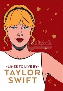 Taylor Swift Lines To Live By - Pozostałe książki - miniaturka - grafika 1