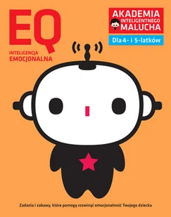 Akademia inteligentnego malucha. EQ. Inteligencja emocjonalna dla 4-5 latków - Książki edukacyjne - miniaturka - grafika 1