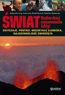 Świat. Najbardziej Niesamowite Fakty - Albumy krajoznawcze - miniaturka - grafika 1