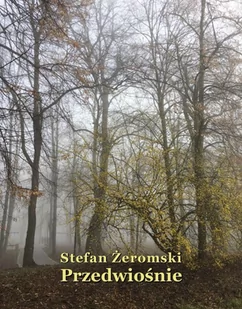 Przedwiośnie - E-booki - lektury - miniaturka - grafika 1