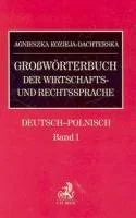 Großwörterbuch der Wirtschafts-und Rechtssprache. Wielki Słownik Prawa i Gospodarki Niemiecko-Polski - Książki do nauki języka niemieckiego - miniaturka - grafika 1