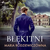 Audiobooki - literatura piękna - Błękitni Maria Rodziewiczówna - miniaturka - grafika 1