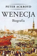 Albumy - historia - Wenecja biografia - Peter Ackroyd - miniaturka - grafika 1