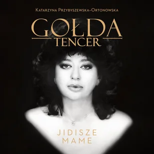 Gołda Tencer. Jidisze Mame (plik audio) - Audiobooki - biografie - miniaturka - grafika 1