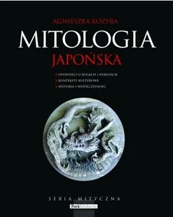Mitologia japońska - Religia i religioznawstwo Mitologia japońska - Religia i religioznawstwo - miniaturka - grafika 1
