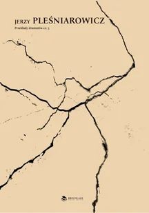 BRICOLAGE PUBLISHING Przekłady dramatów cz 3 PLEŚNIAROWICZ JERZY - Poezja - miniaturka - grafika 2