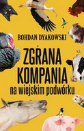 Poradniki hobbystyczne - Zgrana kompania. Na wiejskim podwórku - miniaturka - grafika 1