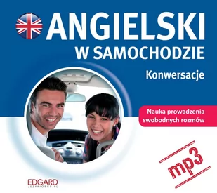 Angielski w samochodzie. Konwersacje - Audiobooki do nauki języków - miniaturka - grafika 1