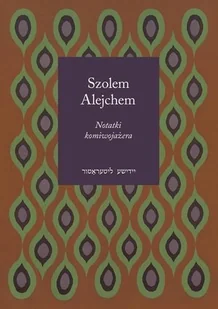 Austeria Notatki komiwojażera - Alejchem Szolem - Opowiadania - miniaturka - grafika 1