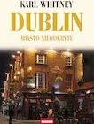 Dublin. Miasto nieodkryte - Książki podróżnicze - miniaturka - grafika 1
