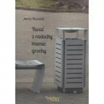 UrzeczeCafé Rwać z radochy mumie grochy Jerzy Buczek - Poezja - miniaturka - grafika 1