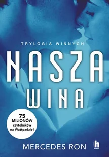 Nasza wina. Trylogia winnych. Tom 3 - Literatura obyczajowa - miniaturka - grafika 1