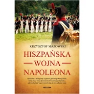 Historia Polski - Bellona Hiszpańska wojna Napoleona - Krzysztof Mazowski - miniaturka - grafika 1