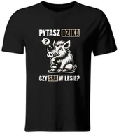 Koszulki męskie - Koszulka Pytasz Dzika, czy sra w Lesie? Śmieszny T-shirt, roz. M - miniaturka - grafika 1