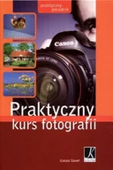 Poradniki hobbystyczne - Praktyczny kurs fotografii - miniaturka - grafika 1