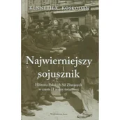 Historia świata - Wydawnictwo Astra Najwierniejszy sojusznik - Koskodan Kenneth K. - miniaturka - grafika 1