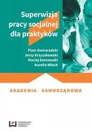 E-booki - nauka - Superwizja pracy socjalnej dla praktyków - miniaturka - grafika 1