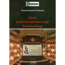 Dom Wydawniczy Duet Opery Józefa Michała Ksawerego Poniatowskiego - Golianek Ryszard Daniel - Książki o kulturze i sztuce - miniaturka - grafika 1