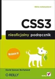 CSS3. Nieoficjalny podręcznik - Systemy operacyjne i oprogramowanie - miniaturka - grafika 1